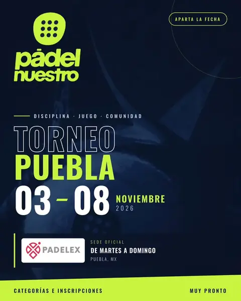 Convocatoria de Torneo Padel Nuestro — Puebla