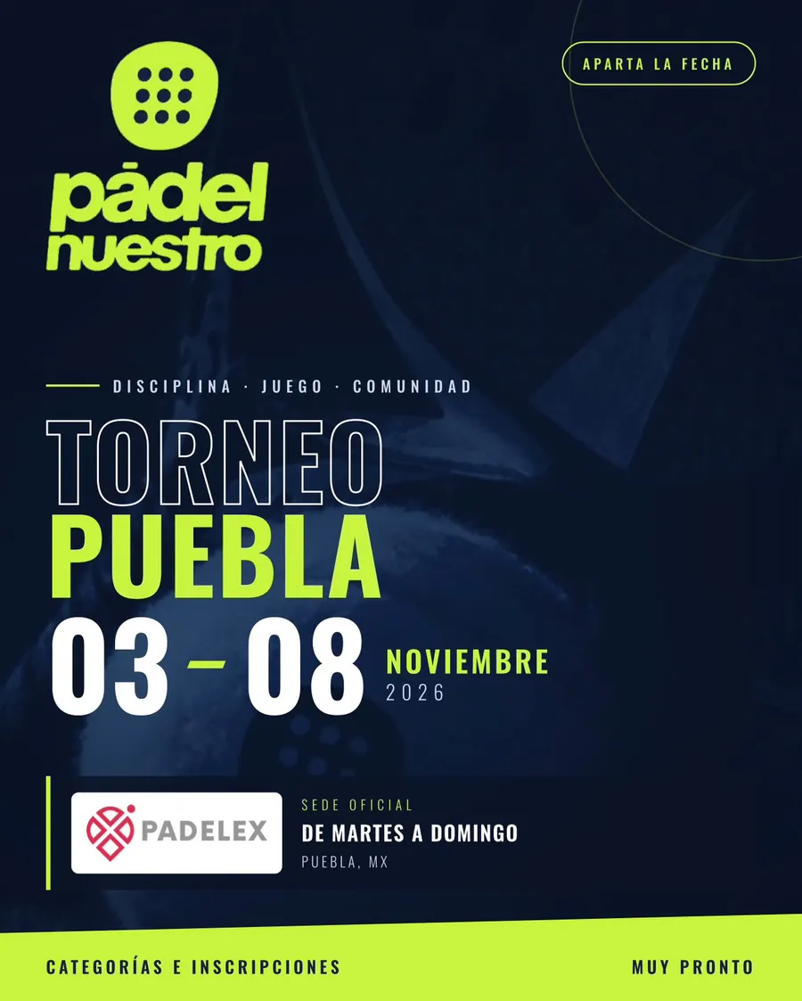 Convocatoria de Torneo Padel Nuestro — Puebla